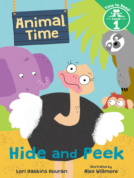 Title details for Hide and Peek (Animal Time by Lori Haskins Houran - Available